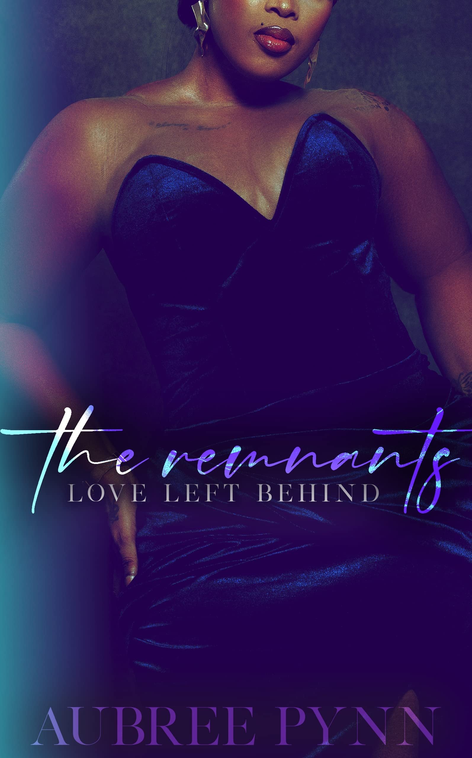 The Remnants Love Left Behind: A Ganton Hills Romance Standalone (Ganton Hills Romance Series Book 1) Cover